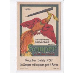 PUBLICITE: unis-france, l'oiseau rare a la plume incomparable stylo Semper J.M. Paillard - très bon état