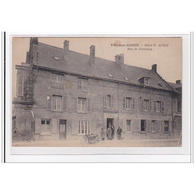 VIC-sur-AISNE : rue de fontenoy - tres bon etat