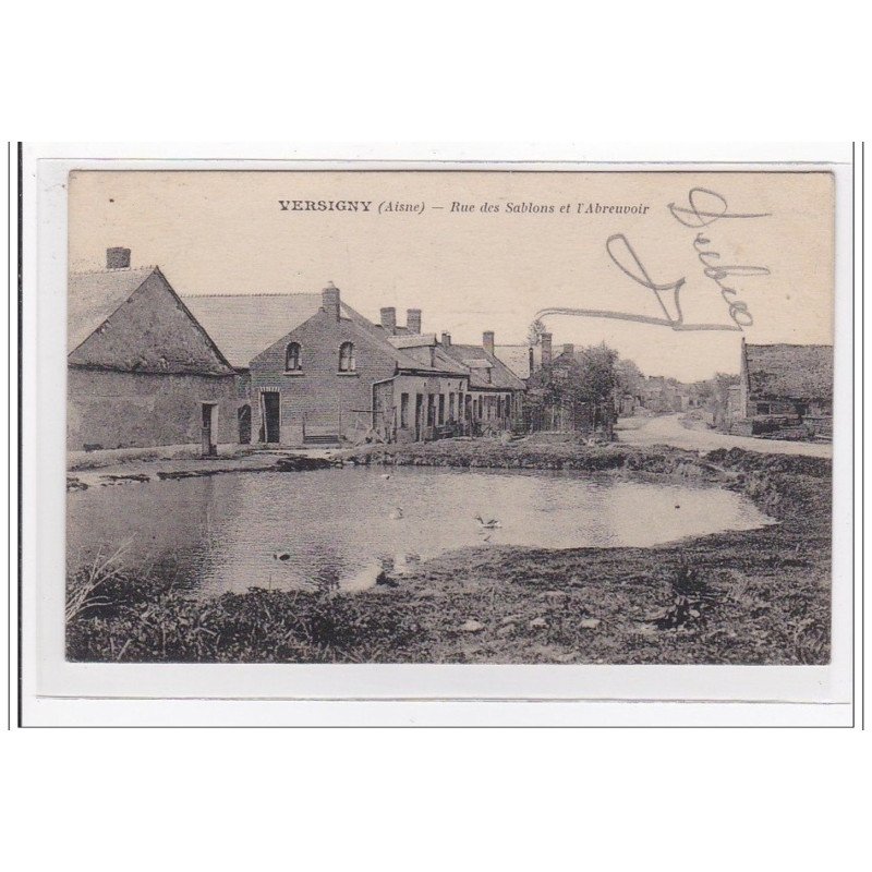 VERSIGNY : rue des sablons et l'abreuvoir - tres bon etat