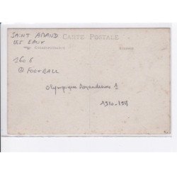 SAINt-AMAND-les-EAUX: football, olympique amandinois 1910 1911 - très bon état