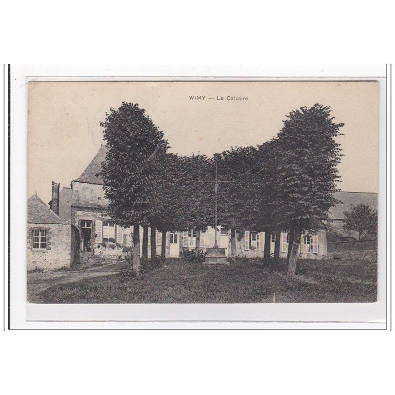 WIMY : le calvaire - tres bon etat