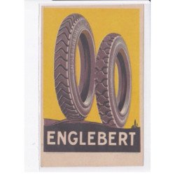 PUBLICITE: pneu englebert, chevron liege (automobile) - très bon état