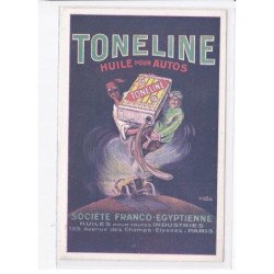 PUBLICITE: toneline huile pour autos société franco-égyptienne, automobile (Egypte) - très bon état