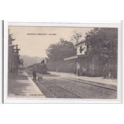 CHATEAU-ARNOUX : la gare (GARE) - etat