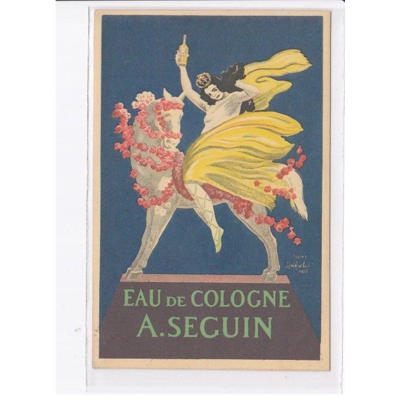 PUBLICITE:  CAPPIELLO Leonetto - eau de cologne A. Seguin, femme sur cheval fleuri - très bon état