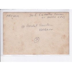 ARCUEIL: 2 photos format et papier CPA, chocolat foucher lombart - très bon état