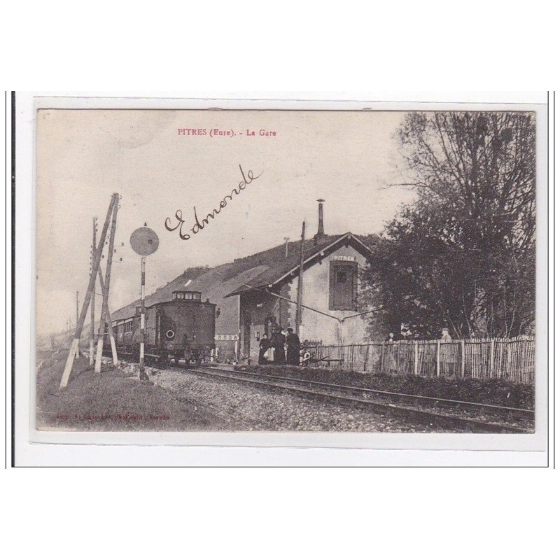 PITRES : la gare (GARE) - tres bon etat