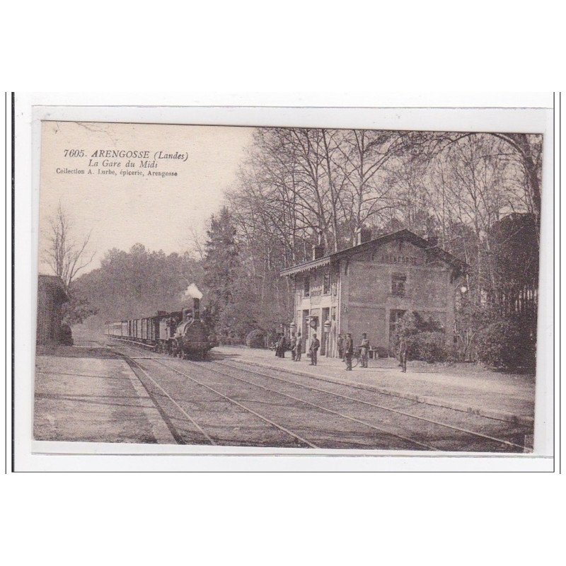 ARENGOSSE : la gare du midi (GARE) - tres bon etat