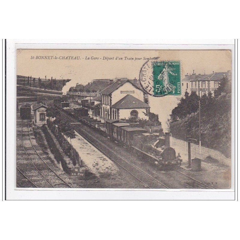 St-BONNET-le-CHATEAU : la gare, départ d'un train pour sembulet - etat