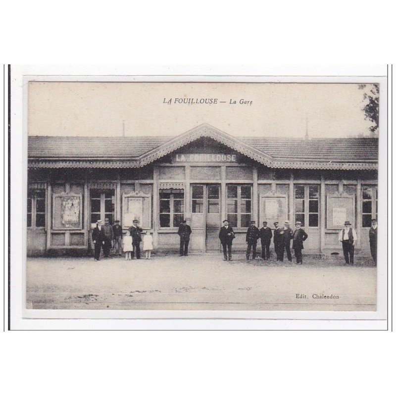 LA FOUILLOUSE : la gare (GARE) - tres bon etat