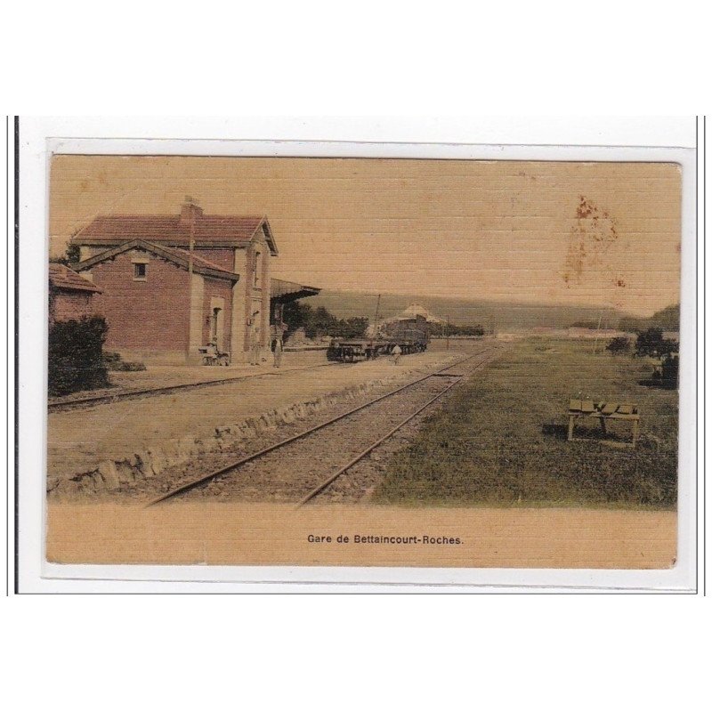 BETTAINCOURT-ROCHES : la gare (toillée) (GARE) - tres bon etat