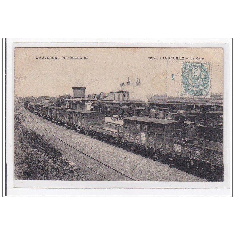 LAQUEUILLE : la gare (GARE) - tres bon etat