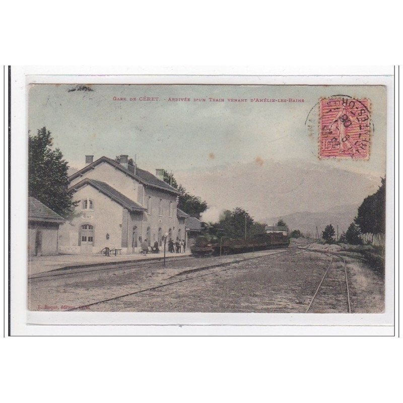 CERET : gare, arrivée d'un train venant d'amélie-les-bains (GARE) - tres bon etat CERET : gare, arrivée d'un train venant d'amélie-les-bains (GARE) - tres bon etat