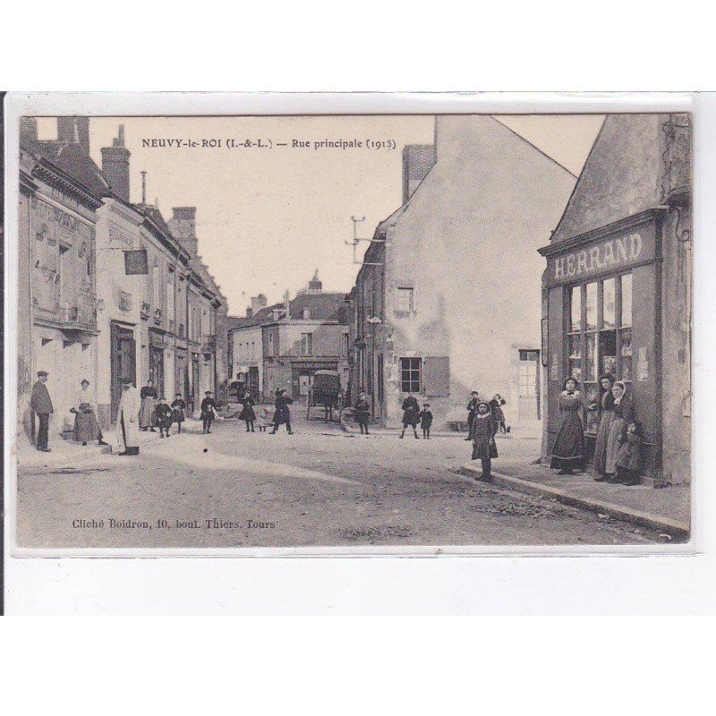 NEUVY-le-ROI: rue principale 1915 - très bon état