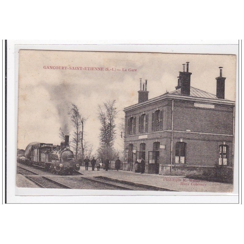 GANCOURT-SAINT-ETIENNE : la gare (GARE) - tres bon etat