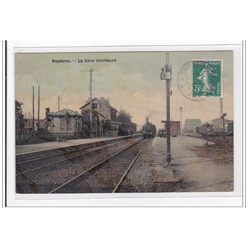 ROSIERES : la gare intérieure (toillée) (GARE) - tres bon etat