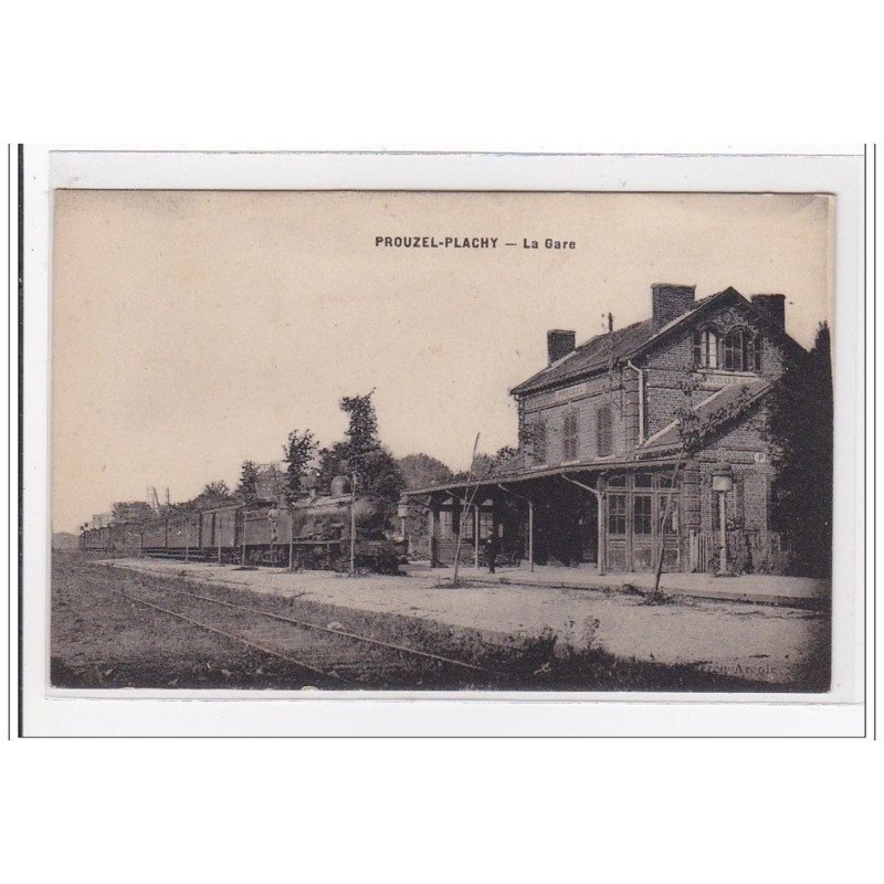 PROUZEL-PLACHY : la gare (GARE) - tres bon etat
