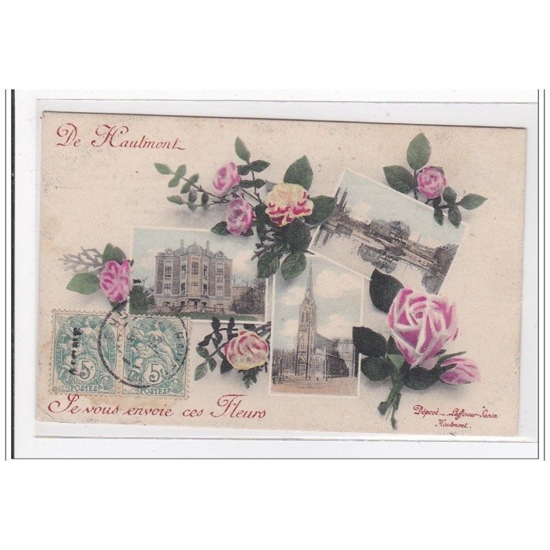 HAUTMONT : je vous envoie ces fleurs - très bon état