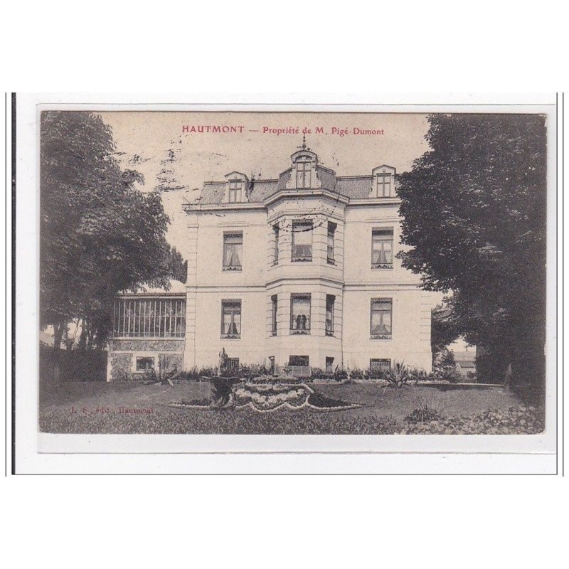 HAUTMONT : propriété de M. pigé dumont - tres bon etat