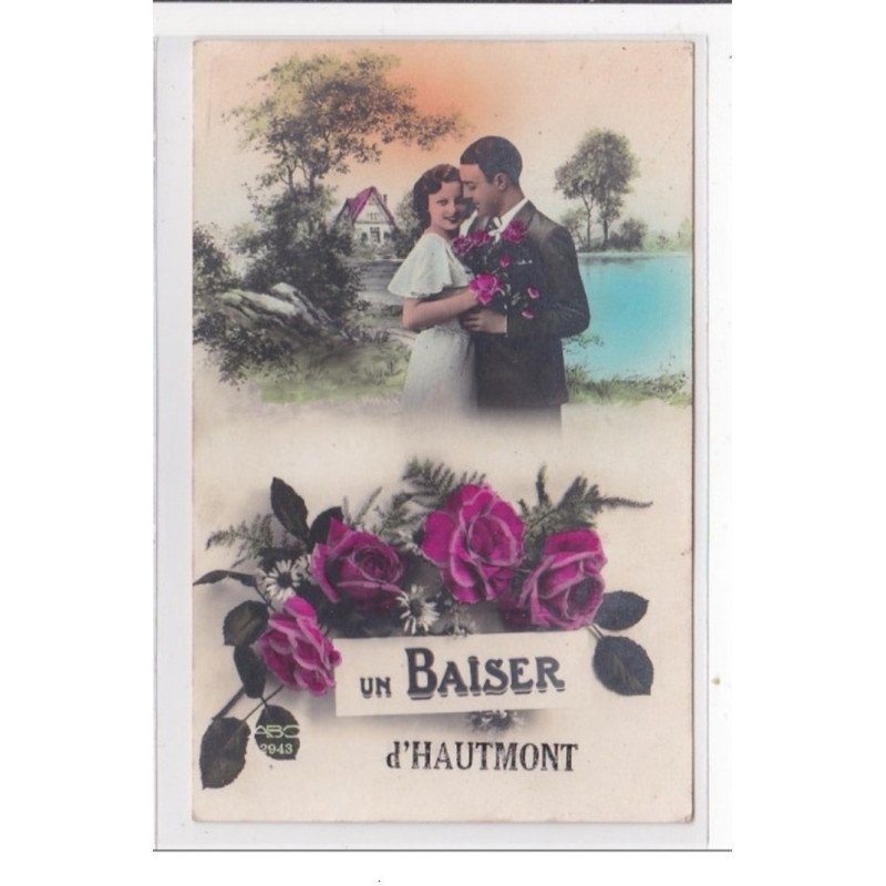 HAUTMONT :un baiser d'haumont - tres bon etat