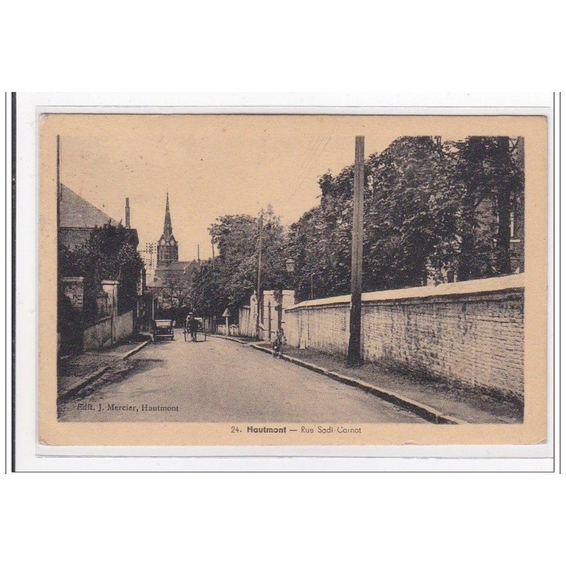 HAUTMONT : ruerue sadi-cainot - tres bon etat