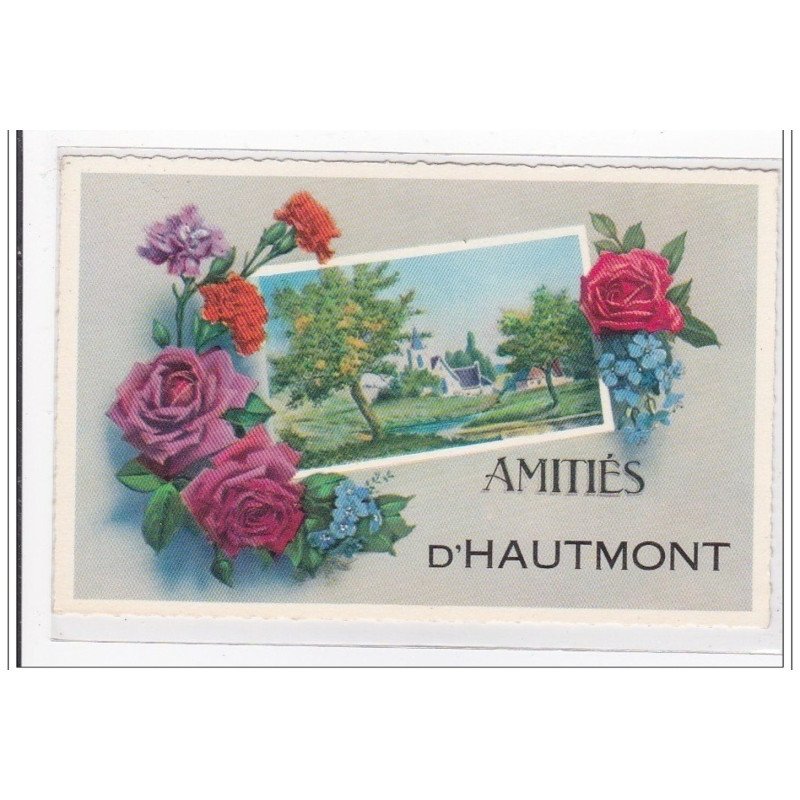 HAUTMONT : amitiés - tres bon etat