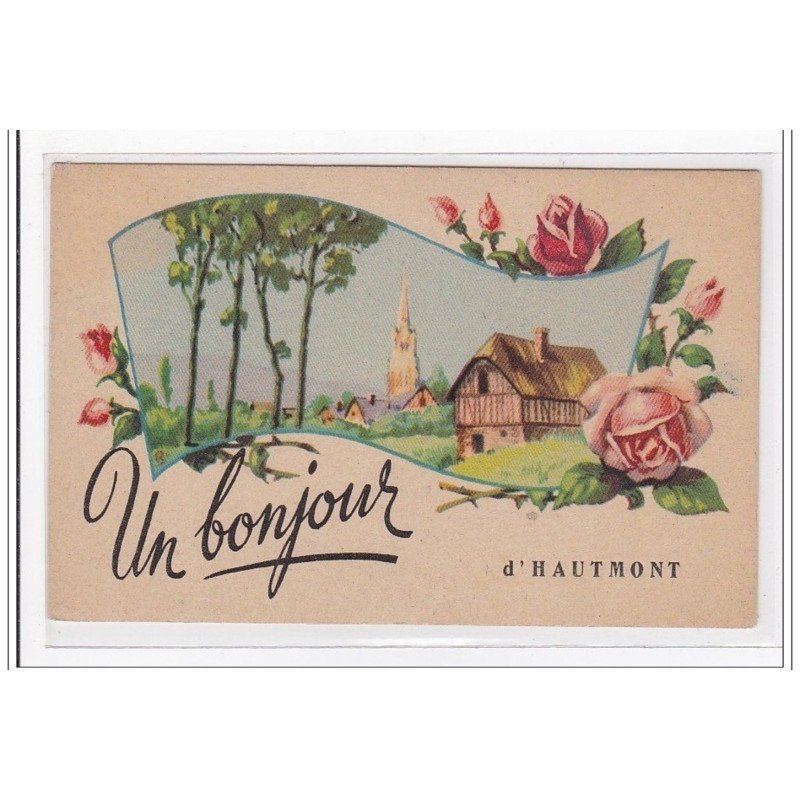 HAUTMONT : un bonjour - tres bon etat