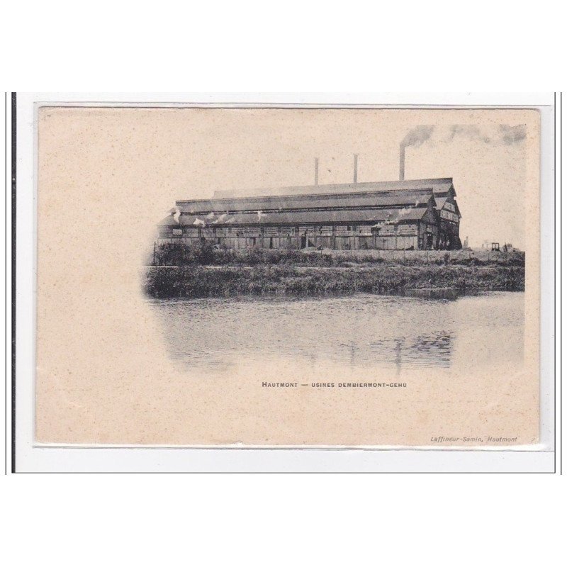 HAUTMONT : usines dembiermont-gehu - tres bon etat
