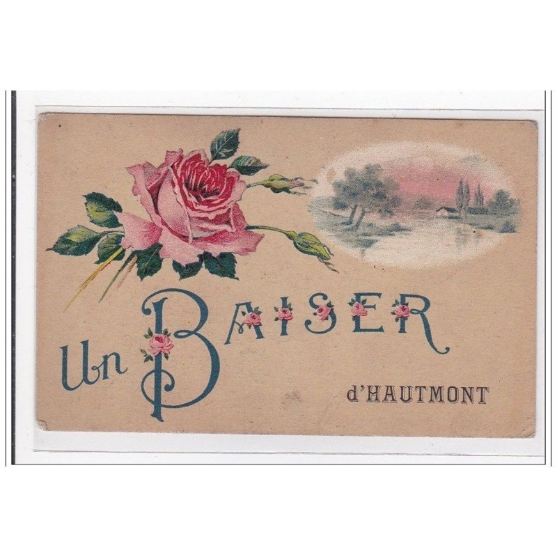 HAUTMONT : un baiser - etat