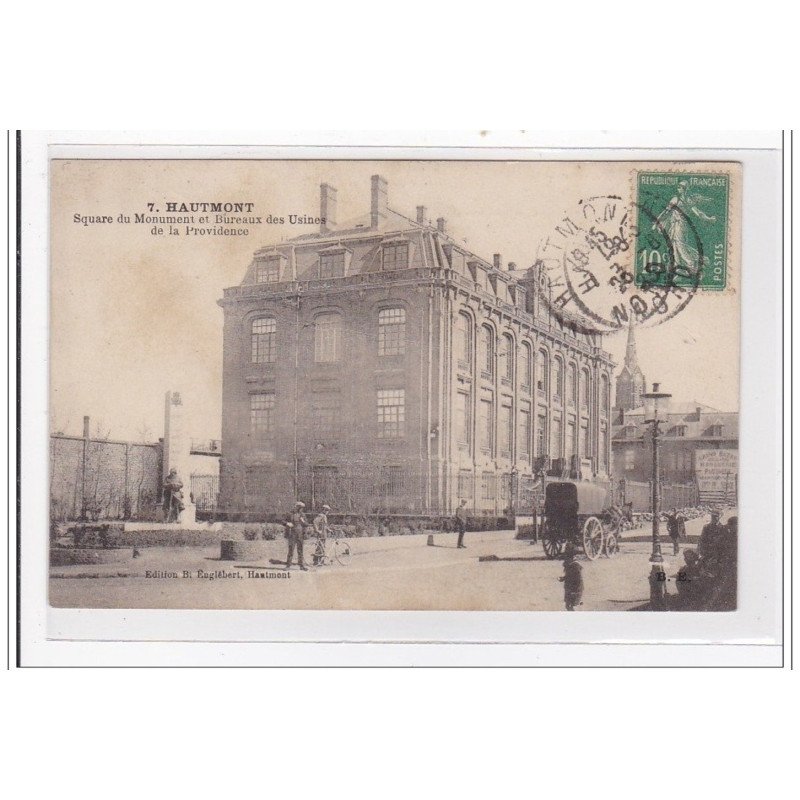 HAUTMONT : square du monument et bureaux des usines de la providence - tres bon etat