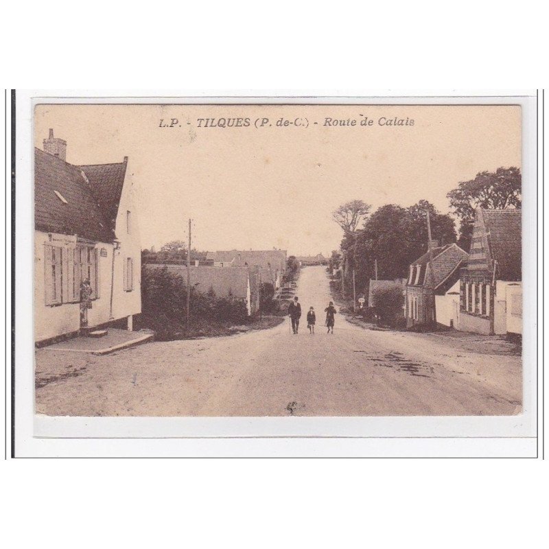 TILQUES : route de calais - tres bon etat