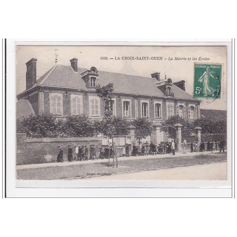 LA CROIX-SAINT-OUEN : la mairie et les ecoles - tres bon etat