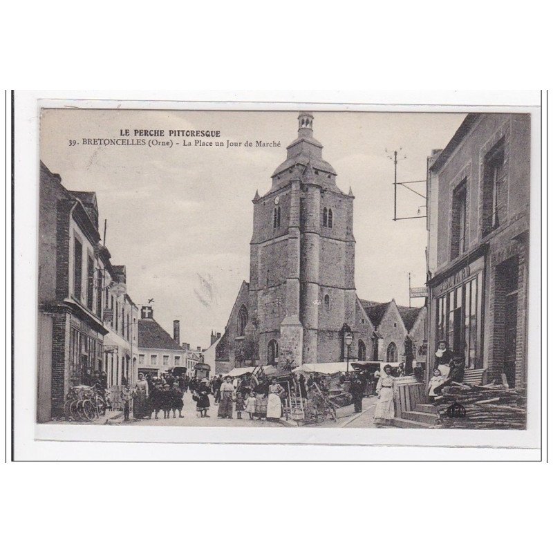 BRETONCELLES : la place un jour de marché - tres bon etat