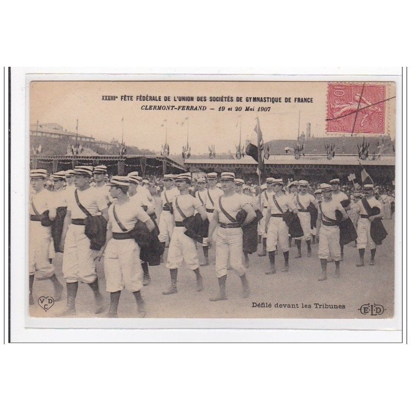 CLERMONT-FERRAND : XXXIIIe fete federale de l'union des société de gymnastique de france 19,20 mai 1907 - tres bon etat