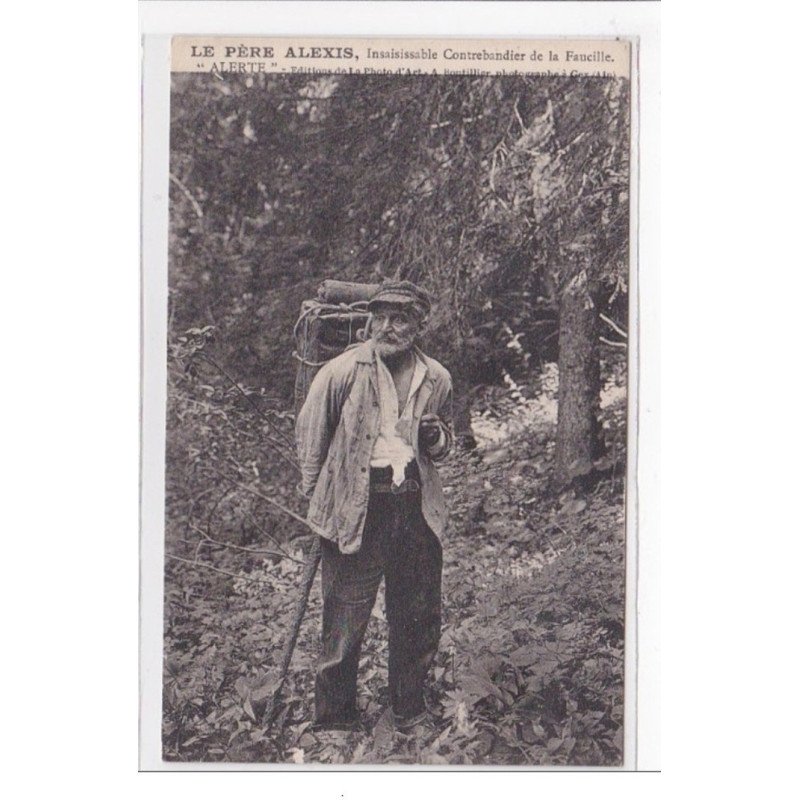 FRANCE : le pere alexis, insaisissable contrebandier de la faucille, """"alerte"""" - tres bon etat