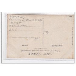 FRANCE : MONTLUEL, epicerie du bon marché levrat, carte photo - tres bon etat