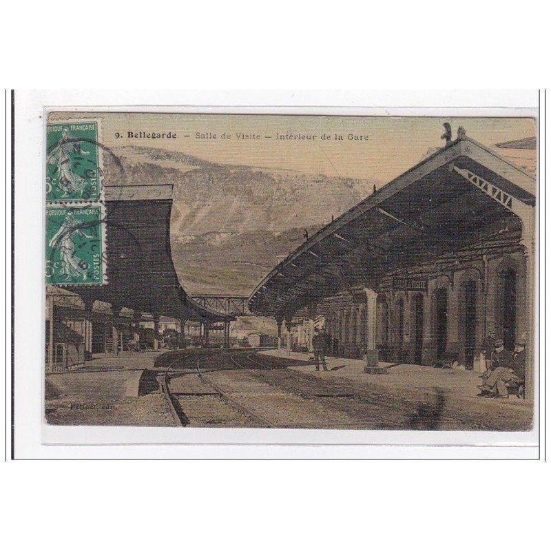 FRANCE : bellegarde, salle de visite, interieur de la gare, toillée - tres bon etat