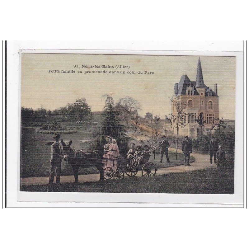 ALLIER : NERIS-les-BAINS : petit famille en promenade dans un coin du parc (toillée) - tres bon etat