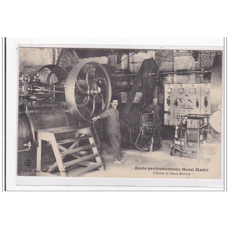 ALLIER : ecole professionnelle henri mathé, l'usine de force motrice - tres bon etat