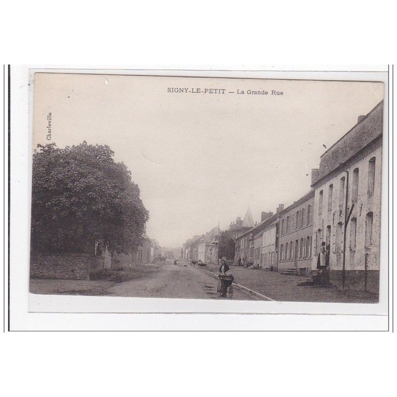 SIGNY-le-PETIT : la grande rue - etat