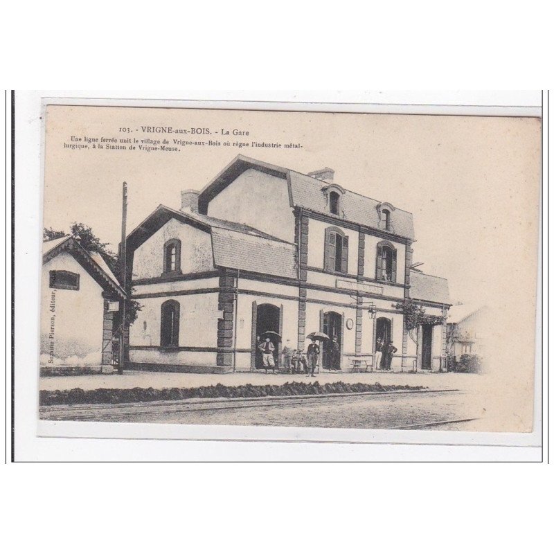 VRIGNE-aux-BOIS : la gare - tres bon etat