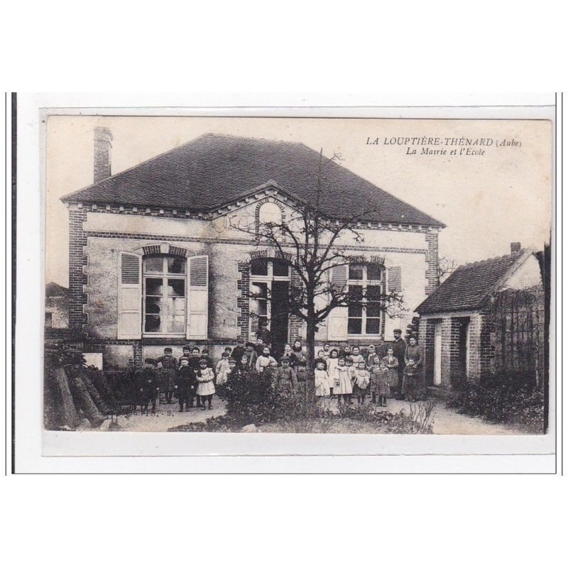 LA LOUPTERE-THENARD : la marie et l'ecole - tres bon etat