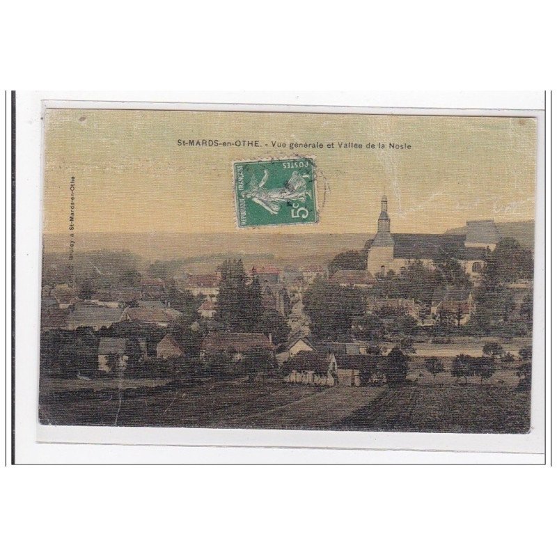 St-MARDS-en-OTHE : vue generale et vallée de la nosle (toillée) - tres bon etat