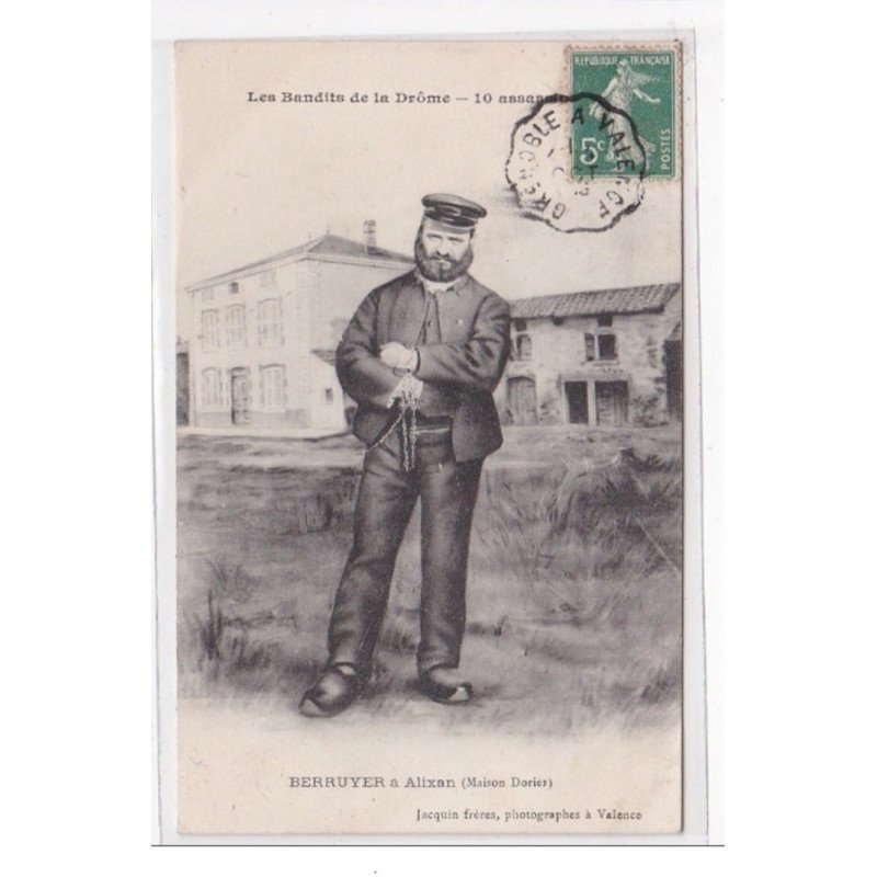 DROME : les bandits de la drome, berruyer a alixan (maison dorier) 10 assassinats - tres bon etat DROME : les bandits de la drome, berruyer a alixan (maison dorier) 10 assassinats - tres bon etat