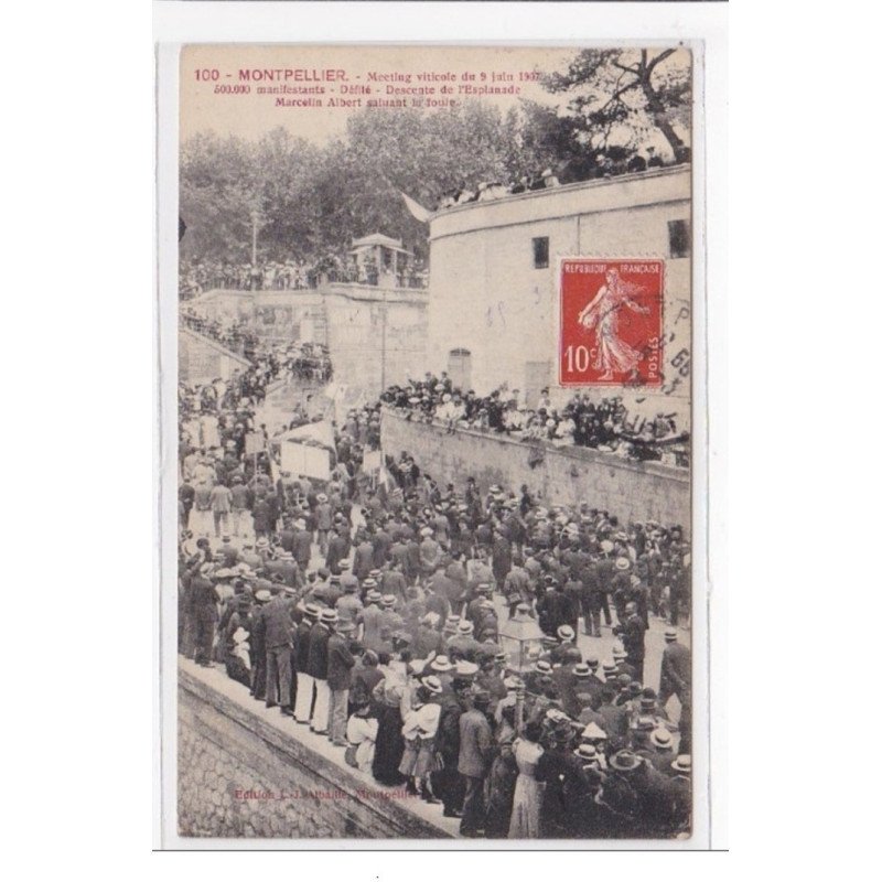 MONTPELLIER : meeting viticole du 9 juin 1907 - etat