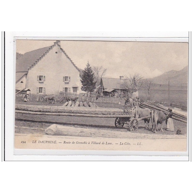 LE DAUPHINE : route de grenoble a villard de lans, la cote (bois) - tres bon etat