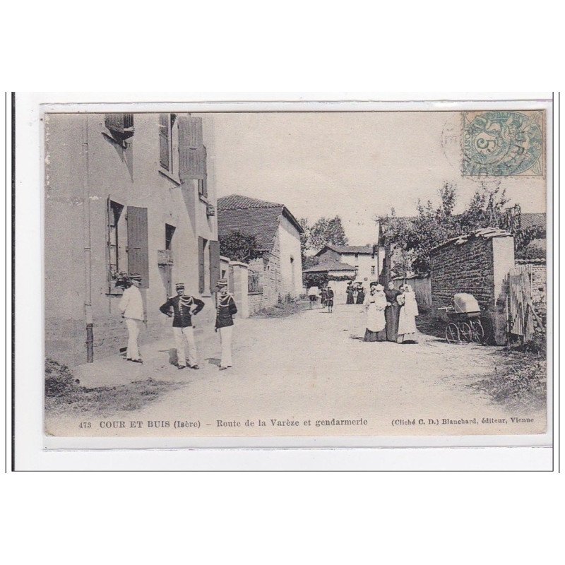 COUR ET BUIS : route de la vareze et gendarmerie - tres bon etat