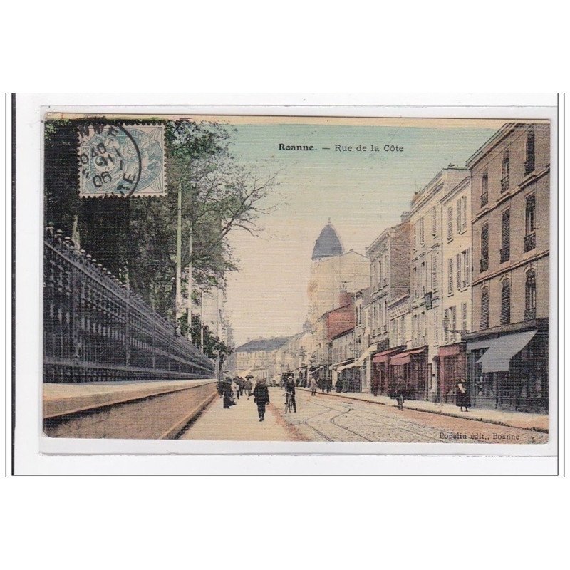 ROANNE : rue de la cote (toillée) - tres bon etat