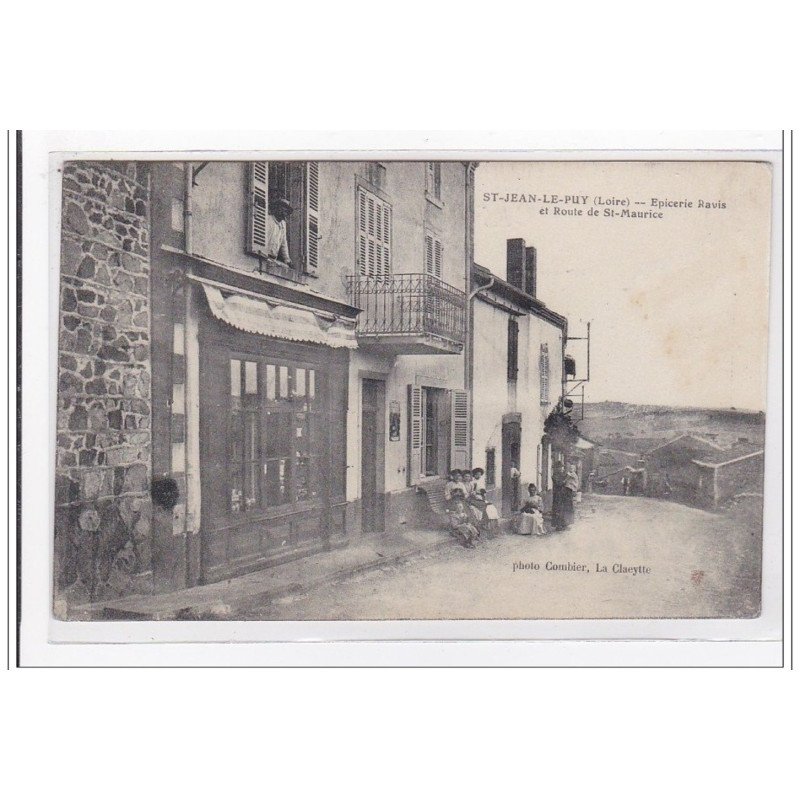 St-JEAN-le-PUY : epicerie ravis et route de st-maurice - tres bon etat