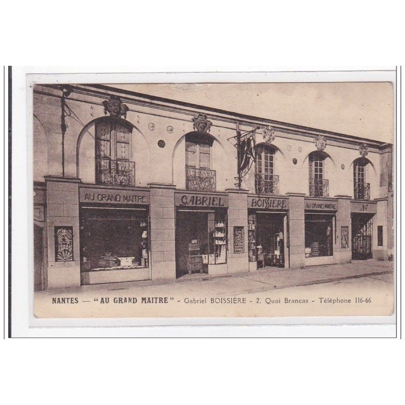 NANTES : """"au grand maitre"""" gabriel boissiere, quai brancas, telephone 116-66 (quincaillerie) - tres bon etat